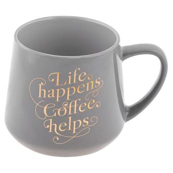CHIC MUG LIFE HAPPENS COFFEE